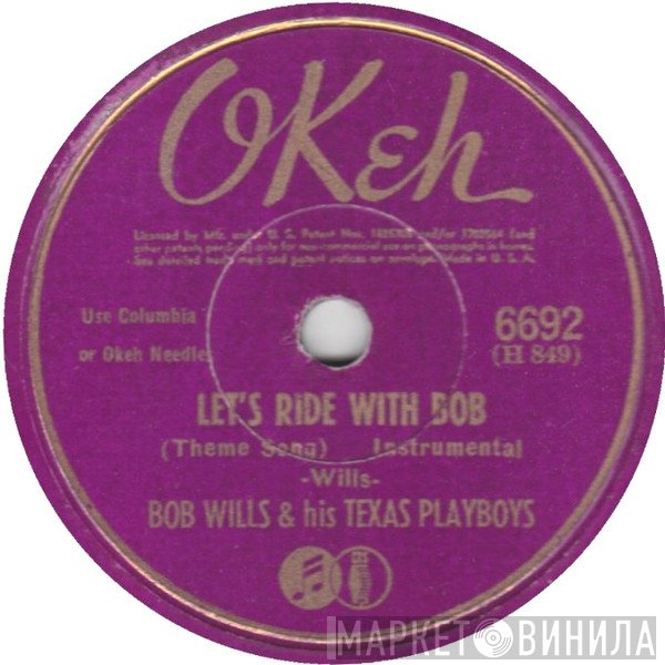 Bob Wills & His Texas Playboys  - Let's Ride With Bob / Ten Years