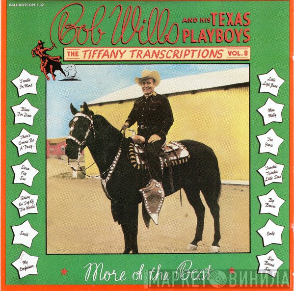 Bob Wills & His Texas Playboys - The Tiffany Transcriptions Vol. 8: More Of The Best
