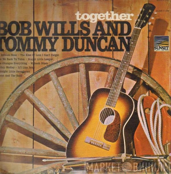 Bob Wills & Tommy Duncan  - Together