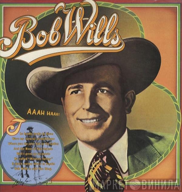 Bob Wills - CBS Historic Edition