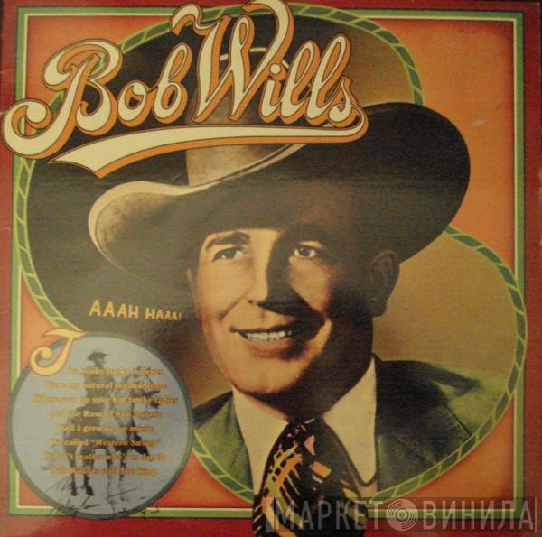 Bob Wills  - CBS Historic Edition