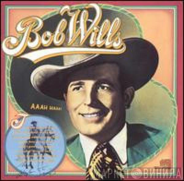 Bob Wills  - Historic Edition