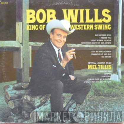 Bob Wills - King Of Western Swing
