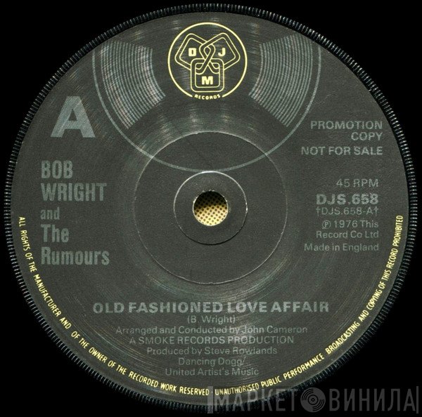 Bob Wright And The Rumours - Old Fashioned Love Affair