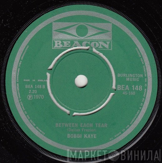 Bobbie Kaye - It Don't Take A Fool / Between Each Tear