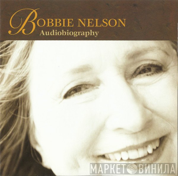 Bobbie Nelson  - Audiobiography