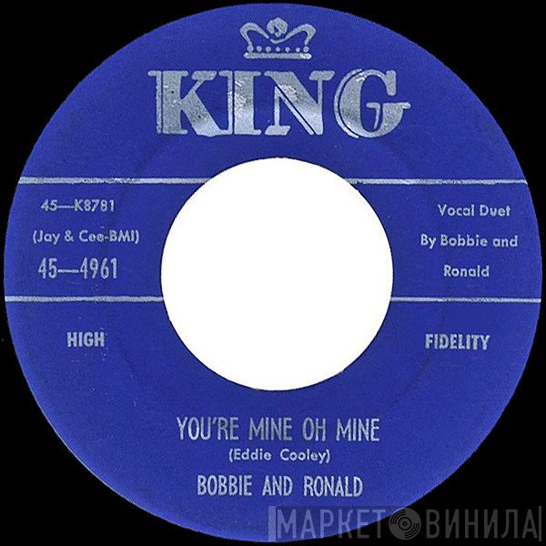 Bobby And Ronald - You're Mine Oh Mine / When Oh When 