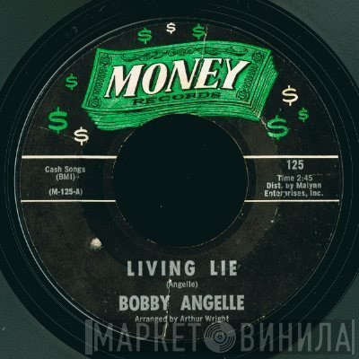 Bobby Angelle - Living Lie / I Wanna Go Back Home