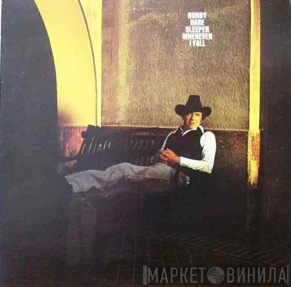 Bobby Bare - Sleeper Wherever I Fall