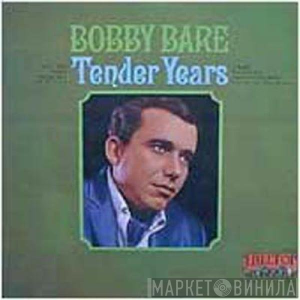 Bobby Bare  - Tender Years
