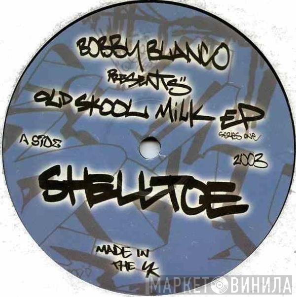 Bobby Blanco - Old Skool Milk EP