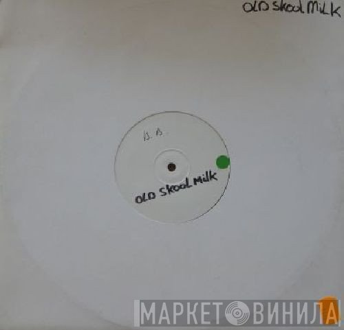 Bobby Blanco - Old Skool Milk EP