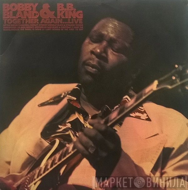 Bobby Bland, B.B. King  - Together Again...Live