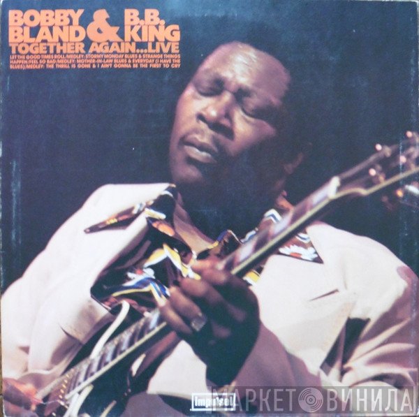 Bobby Bland, B.B. King - Together Again...Live