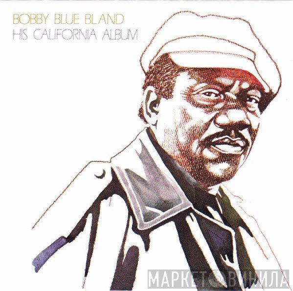 Bobby Bland - His California Album