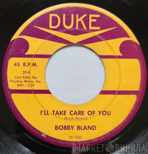 Bobby Bland - I'll Take Care Of You / That's Why