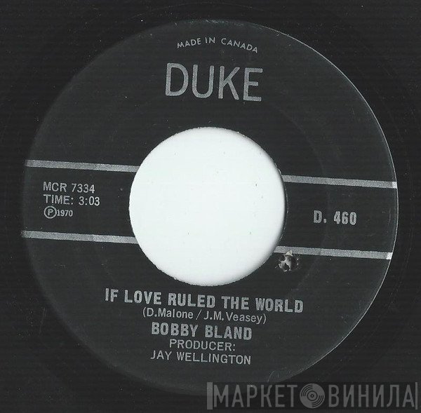 Bobby Bland  - If Love Ruled The World