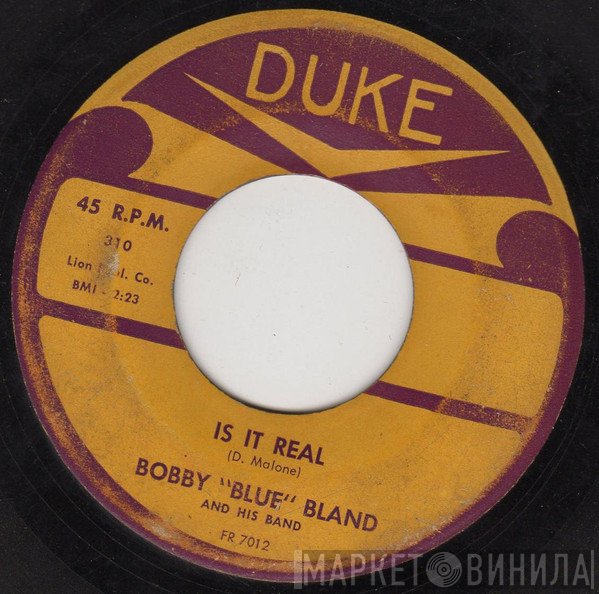 Bobby Bland - Is It Real / Someday