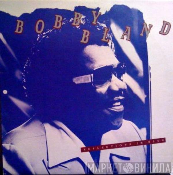Bobby Bland  - Reflections In Blue