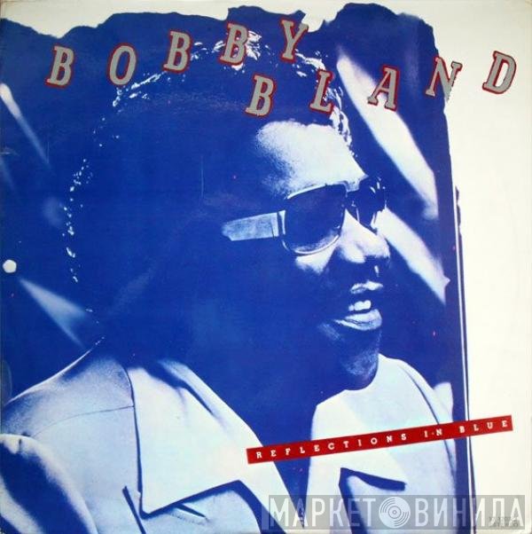 Bobby Bland  - Reflections In Blue