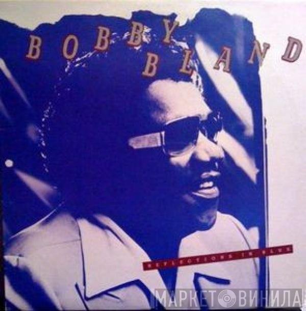 Bobby Bland  - Reflections In Blue