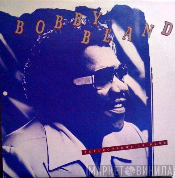 Bobby Bland  - Reflections In Blue