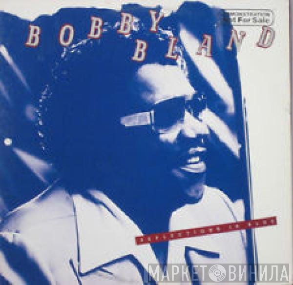 Bobby Bland  - Reflections In Blue