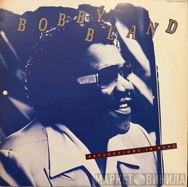 Bobby Bland  - Reflections In Blue