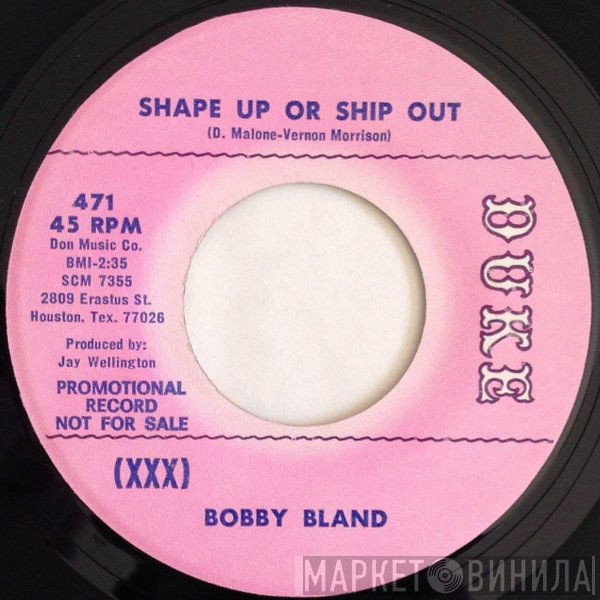 Bobby Bland - Shape Up Or Ship Out