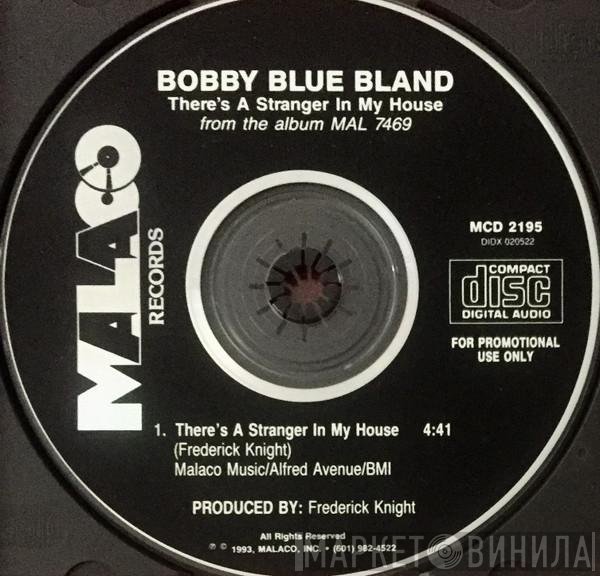 Bobby Bland  - There's A Stranger In My House