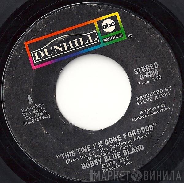 Bobby Bland - This Time I'm Gone For Good