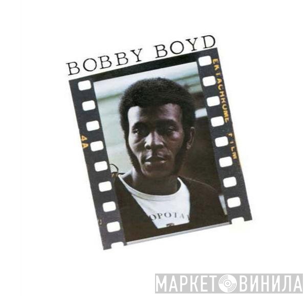 Bobby Boyd   - Bobby Boyd