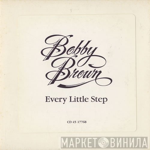 Bobby Brown  - Every Little Step