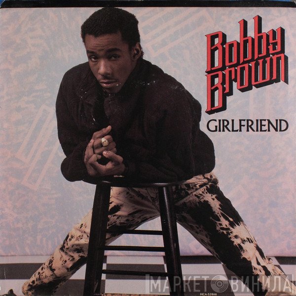 Bobby Brown  - Girlfriend