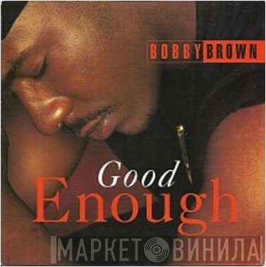 Bobby Brown - Good Enough