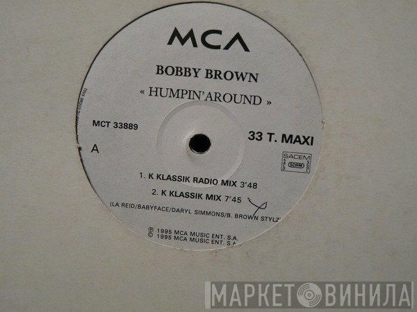 Bobby Brown - Humpin' Around (The K Klass Mixes)