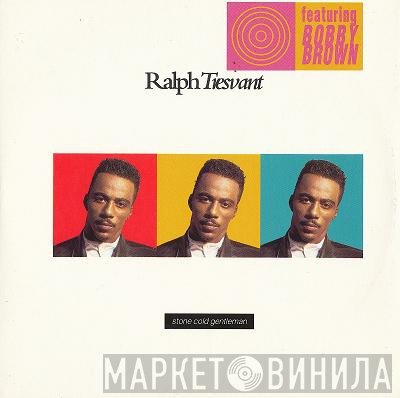 Bobby Brown, Ralph Tresvant - Stone Cold Gentleman
