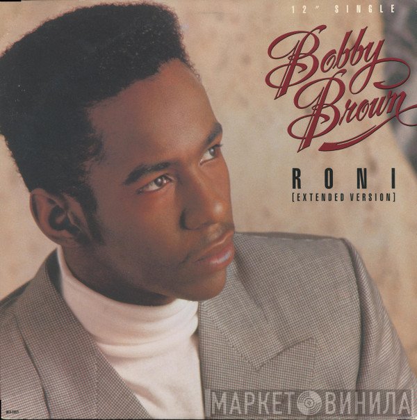Bobby Brown  - Roni (Extended Version)