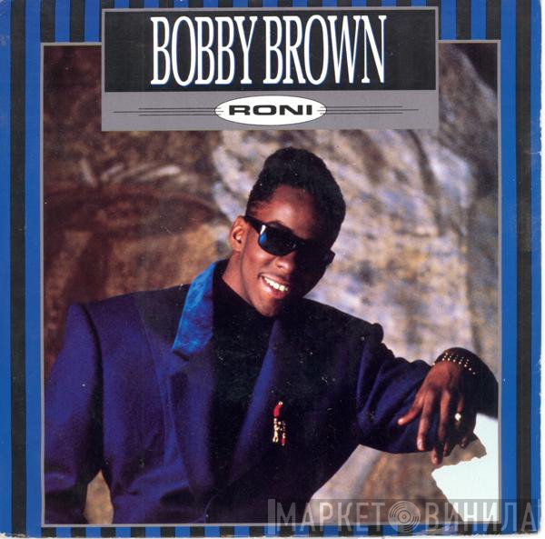 Bobby Brown  - Roni
