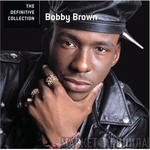 Bobby Brown  - The Definitive Collection