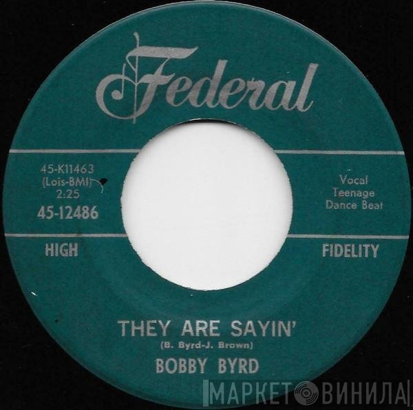 Bobby Byrd - They Are Sayin' / I Found Out