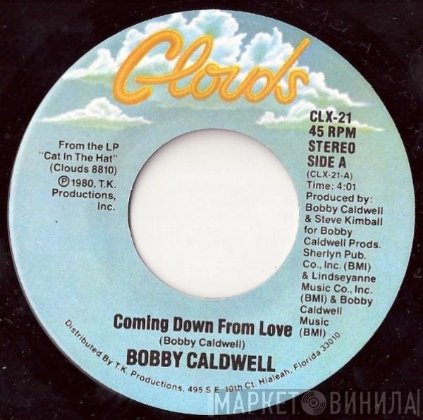 Bobby Caldwell - Coming Down From Love