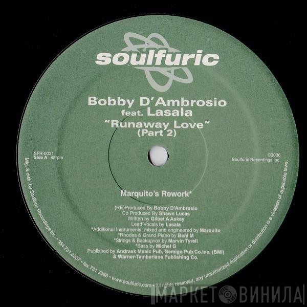 Bobby D'Ambrosio, Lasala - Runaway Love (Part 2) (Clepto & Marquito Remixes)