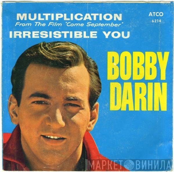 Bobby Darin  - Multiplication / Irresistible You