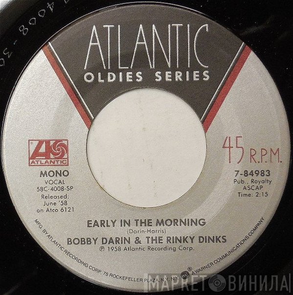Bobby Darin & The Rinky-Dinks  - Early In The Morning