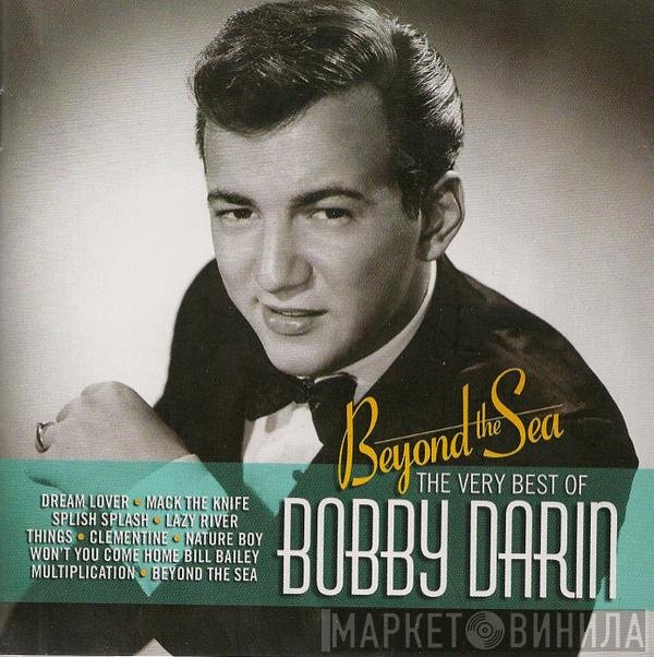 Bobby Darin - Beyond The Sea The Very Best Of Bobby Darin