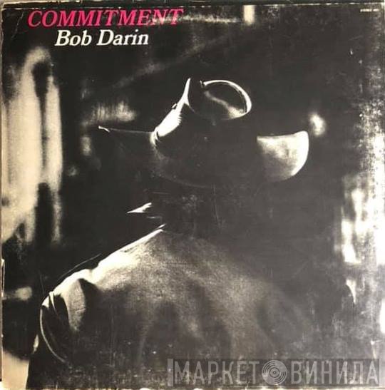 Bobby Darin  - Commitment