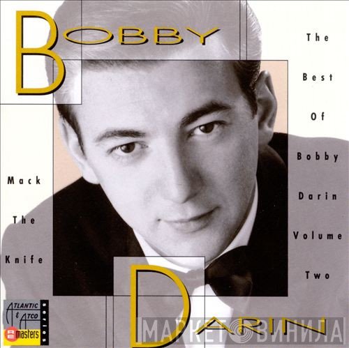 Bobby Darin - Mack The Knife: The Best Of Bobby Darin Volume Two