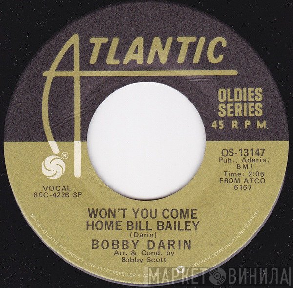 Bobby Darin - Won't You Come Home Bill Bailey / Things