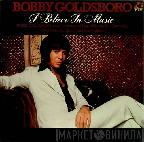 Bobby Goldsboro - I Believe In Music